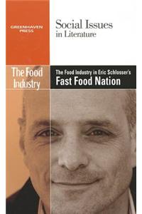 Food Industry in Eric Schlosser's Fast Food Nation