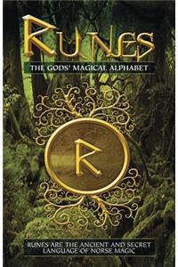 Runes: The Gods' Magical Alphabet Book