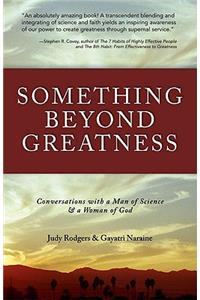 Something Beyond Greatness