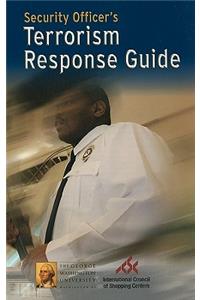 Security Officer's Terrorism Response Guide