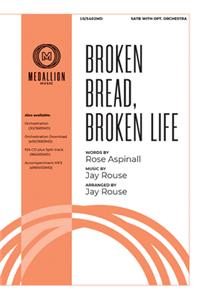 Broken Bread, Broken Life