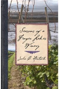 Seasons of a Finger Lakes Winery