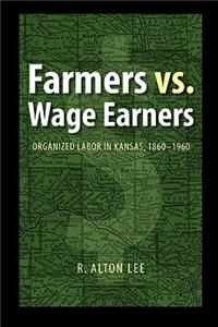 Farmers vs. Wage Earners