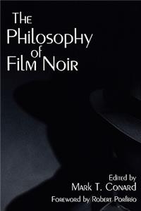 Philosophy of Film Noir