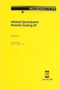 Infrared Spaceborne Remote Sensing XII