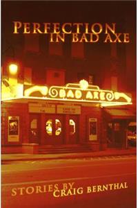 Perfection in Bad Axe