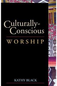 Culturally-Conscious Worship