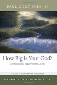 How Big Is Your God?: The Freedom to Experience the Divine [With CD]