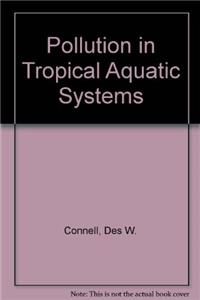 Pollution in Tropical Aquatic Sys