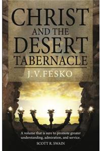 Christ and the Desert Tabernacle