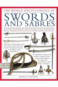 The World Encyclopedia of Swords and Sabres