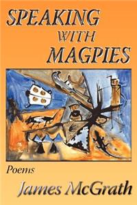 Speaking with Magpies