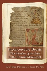Inconceivable Beasts: The Wonders of the East in