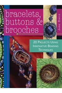 Bracelets, Buttons & Brooches