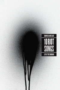 Cranfield and Slade: 10 Riot Songs: Live at the Candahar