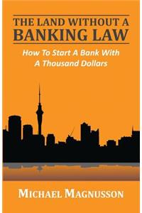 Land Without A Banking Law