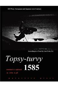 Topsy-turvy 1585