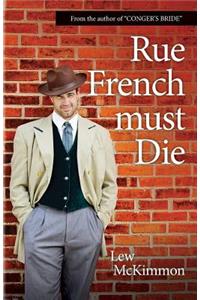 Rue French Must Die