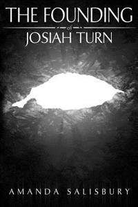 The Founding of Josiah Turn
