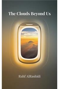 The Clouds Beyond Us