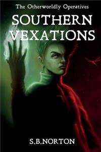 The Otherworldly Operatives - Southern Vexations