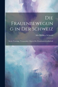 Die Frauenbewegung in Der Schweiz