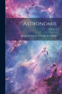 Astronomie; Volume 4