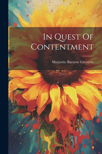 In Quest Of Contentment