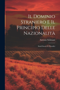 Dominio Straniero E Il Principio Delle Nazionalità