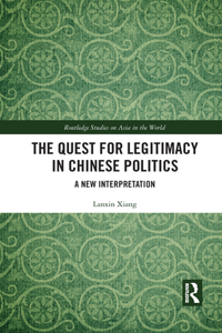 Quest for Legitimacy in Chinese Politics