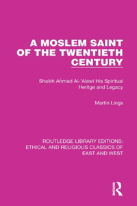 Moslem Saint of the Twentieth Century