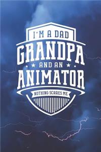 I'm A Dad Grandpa & An Animator Nothing Scares Me