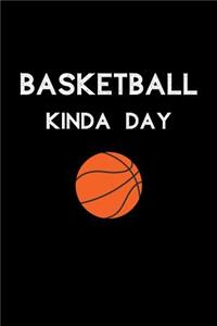 Basketball Kinda Day