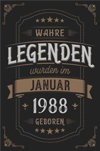 Wahre Legenden wurden im Januar 1988 geboren