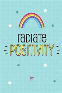 Radiate Positivity