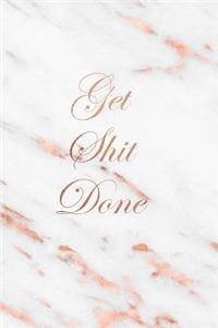 Get Shit Done