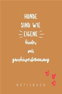 Hunde sind wie eigene Kinder