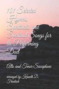 101 Selected Hymns, Spirituals, and Spiritual Songs for the Performing Duet