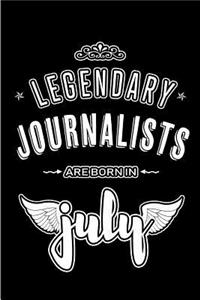 Legendary Journalists are born in July