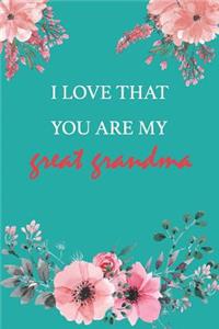 I Love That You Are My Great Grandma
