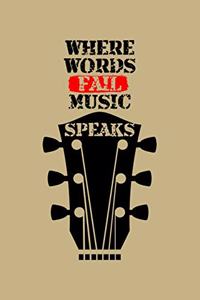Where Words Fails Music Speaks