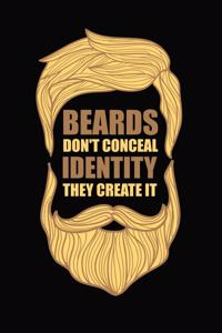 Beards Don't Conceal Identity They Create It