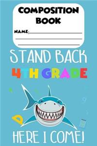Composition Book Stand Back 4th Grade Here I Come!