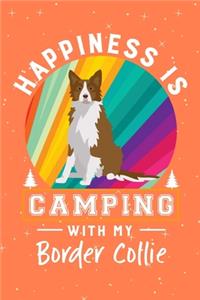 Happiness Is Camping With My Border Collie