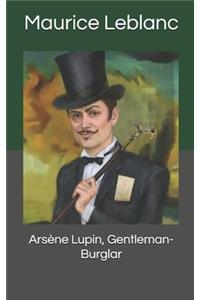 Arsène Lupin, Gentleman-Burglar