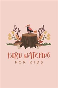 Bird Watching For Kids