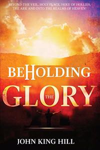 Beholding the Glory