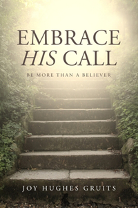 Embrace His Call
