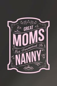 Great Moms Get Promoted to Nanny