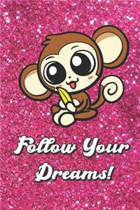 Follow Your Dreams